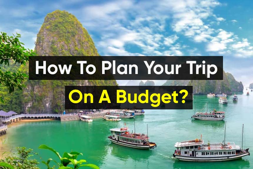 plan trip on budget