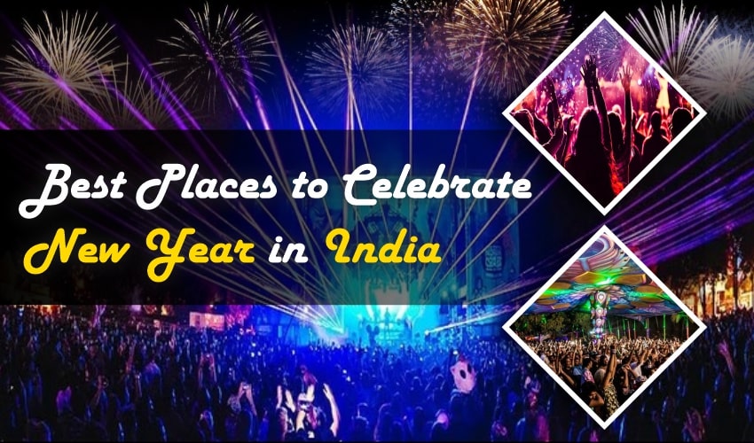 Best Places to Celebrate New Year in India
