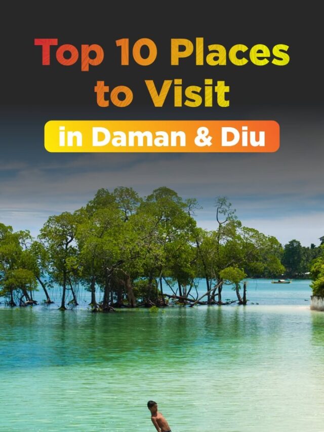 Top 10 Places to Visit in Daman & Diu