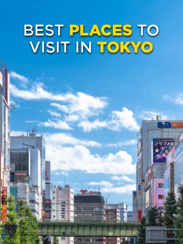 Best Places to Visit in Tokyo