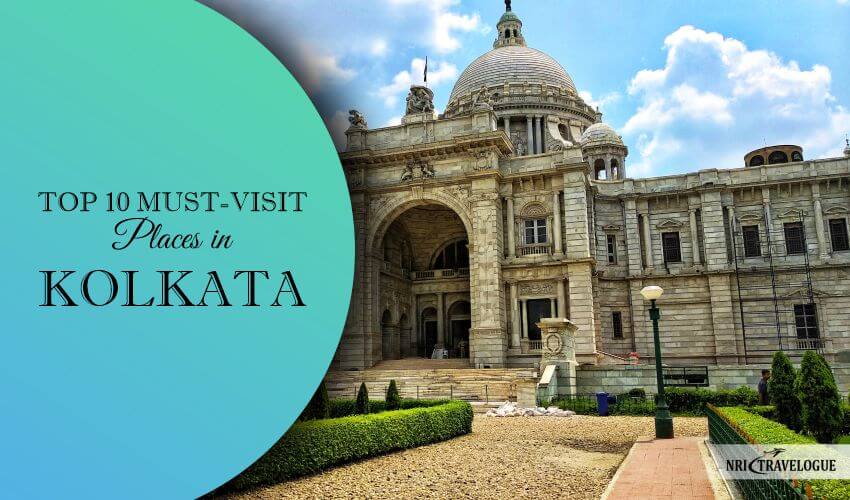 Must-Visit Places in Kolkata