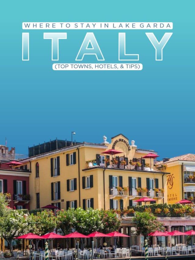 Best Places to Stay in Lake Garda, Italy