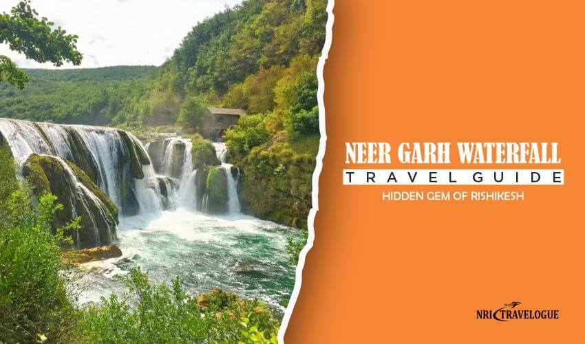 Neer Garh Waterfall Travel Guide