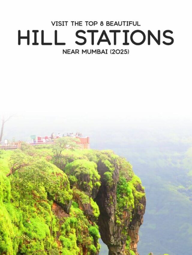 Escape to the Top 8 Stunning Hill Stations Near Mumbai!