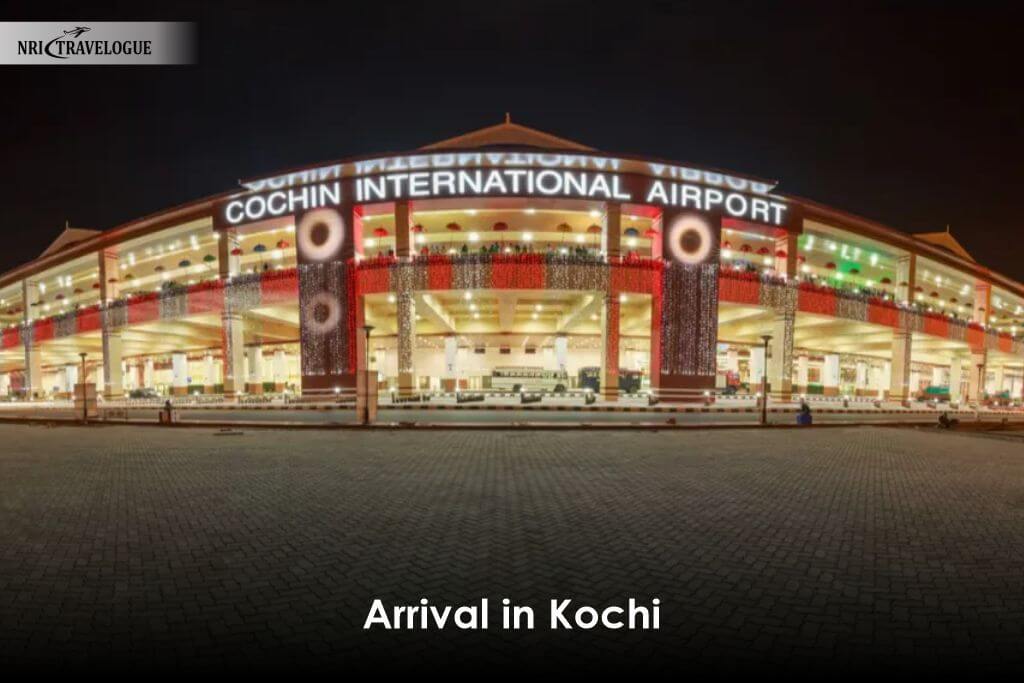 Arrival in Kochi