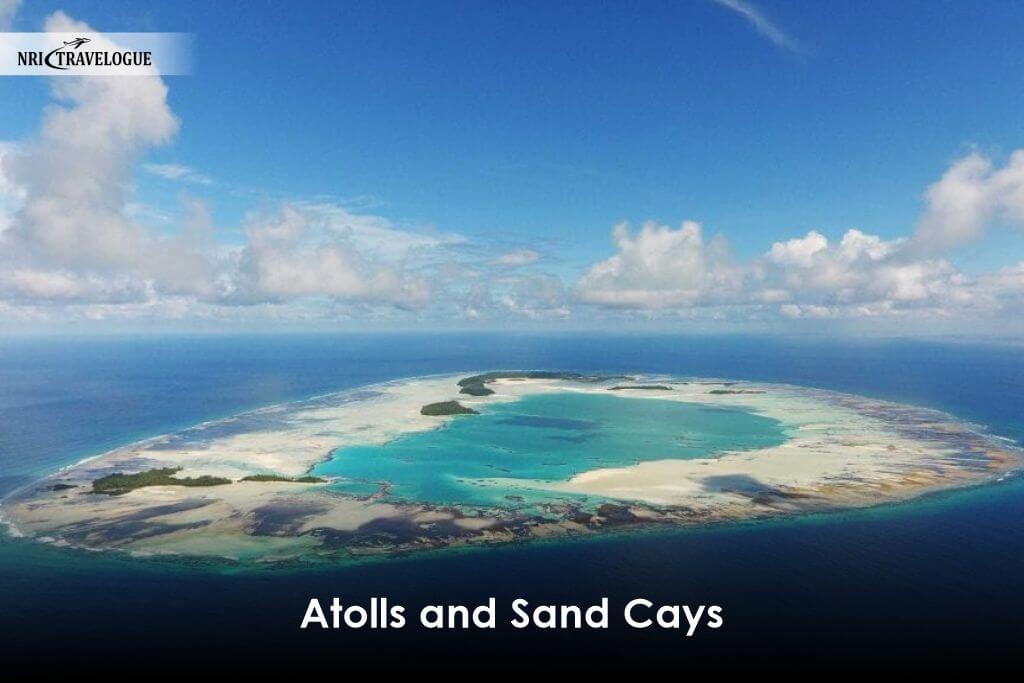 Atolls and Sand Cays