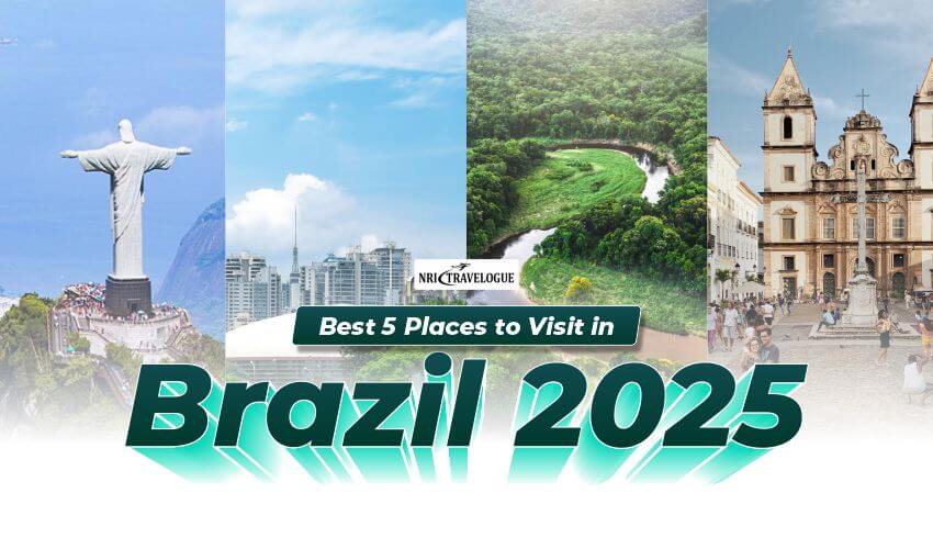 Best 5 Places to Visit in Brazil 2025