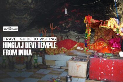 Travel Guide to Visiting Hinglaj Devi Temple from India