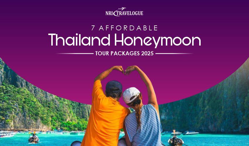 7 Affordable Thailand Honeymoon Tour Packages 2025