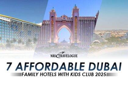 Best and Affordable 7 Dubai Family Hotels with Kids club 2025