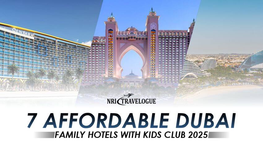 Best and Affordable 7 Dubai Family Hotels with Kids club 2025