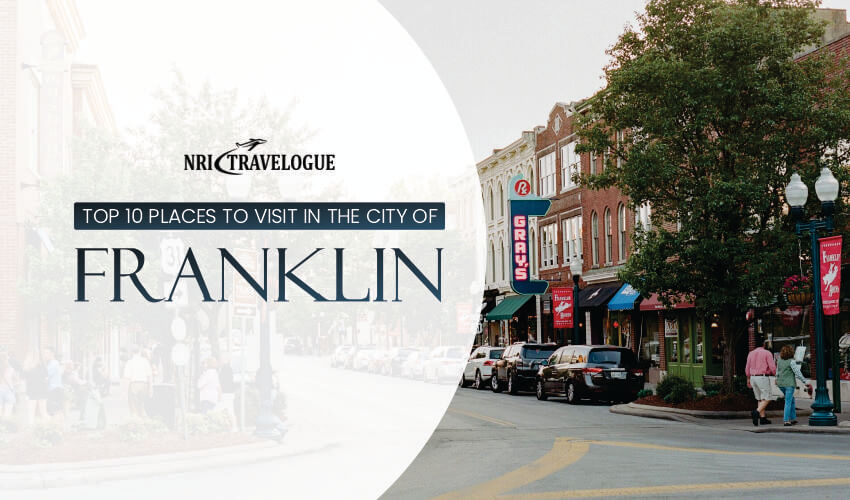Scenic view of top tourist spots in Franklin city