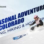 Seasonal Adventures in Colorado Skiing, Hiking & Hot Springs