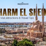 Sharm El Sheikh – Must-Visit Attractions & Travel Tips