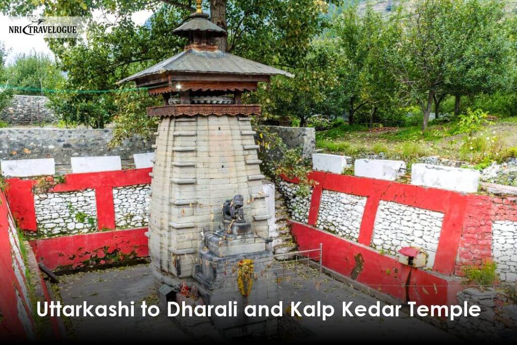 Uttarkashi to Dharali and Kalp Kedar Temple