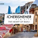Icherisheher (Old City) – The Heart of Baku