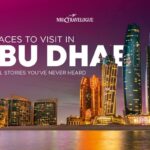 10 Places to Visit in Abu Dhabi That Tell Stories You’ve Never Heard