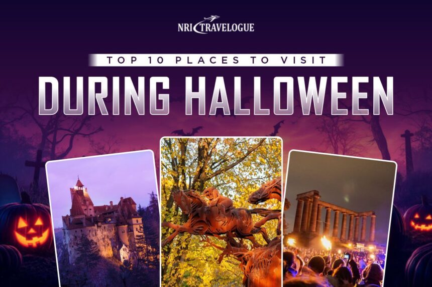 Top 10 Places To Visit During Halloween