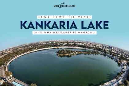 Best Time to Visit Kankaria Lake (And Why December is Magical)