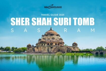 Sher Shah Suri Tomb, Sasaram Travel Guide 2025