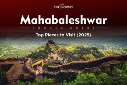 Mahabaleshwar Travel Guide: Top Places to Visit (2025)