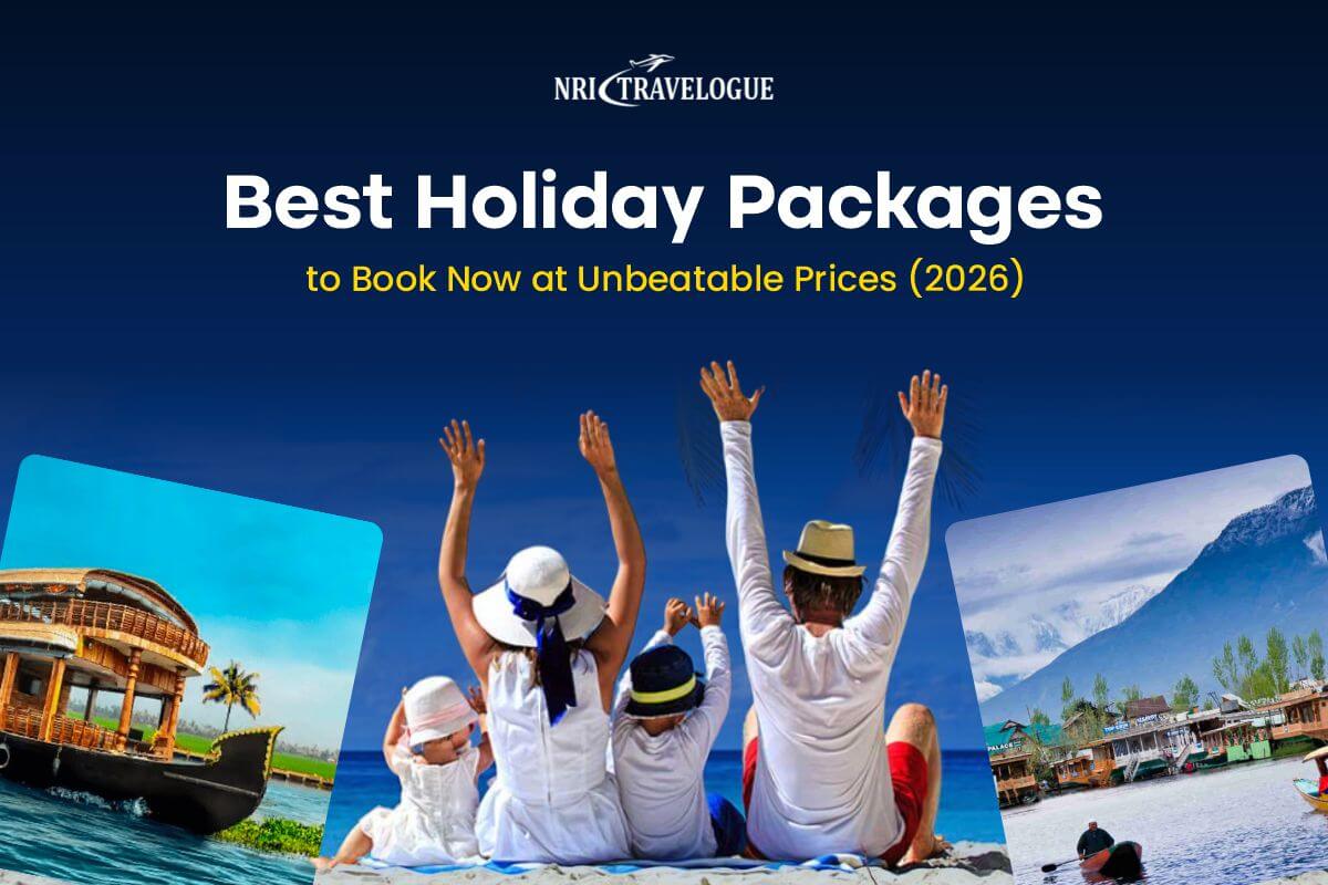 Best Holiday Packages to Book Now at Unbeatable Prices (2026)
