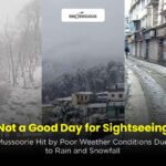 Not a Good Day for Sightseeing Mussoorie Hit by Poor Weather Conditions Due to Rain and Snowfall