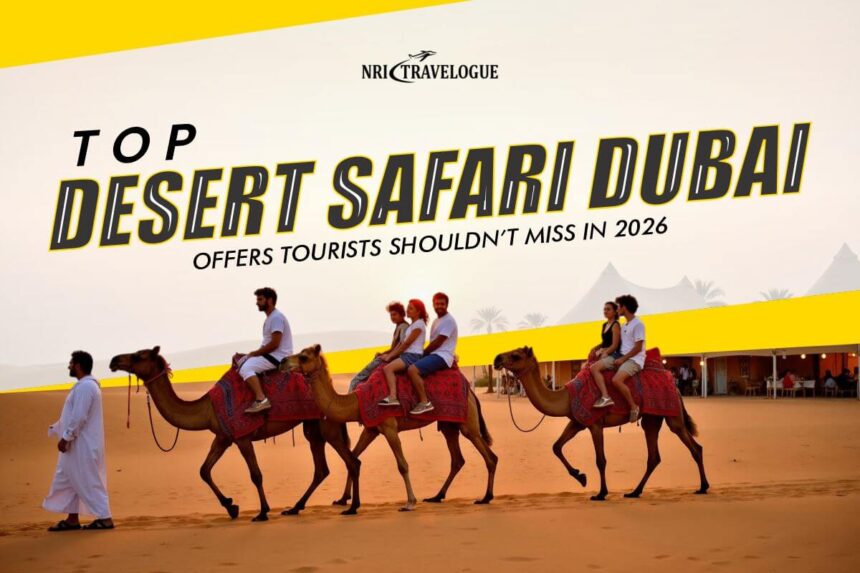 Top Desert Safari Dubai Offers 2026