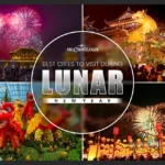 Best Cities to Visit During Lunar New Year