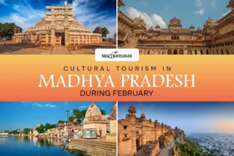 Cultural Tourism in Madhya Pradesh During February