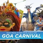 Family Travel vs Party Travel During the Goa Carnival
