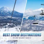 Best Snow Destinations to Visit in Early March