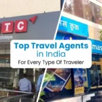 Top Travel Agents in India for Every Type of Traveler